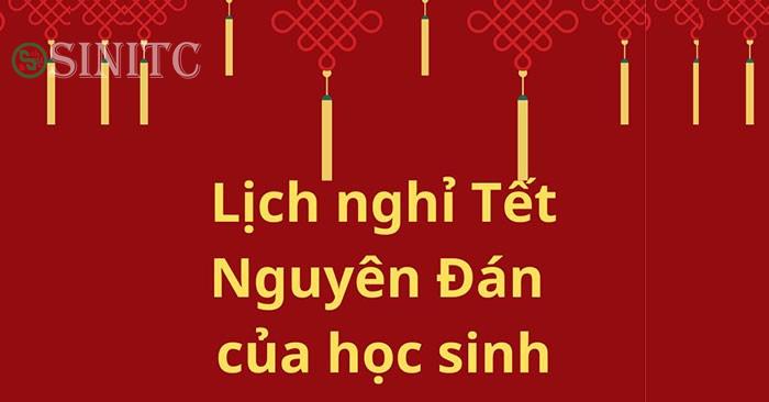 Lịch nghỉ Tết Nguyên Đán