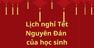 Lịch nghỉ tết nguyên đán 2024 của học sinh cả nước, có nơi kéo dài gần nửa tháng