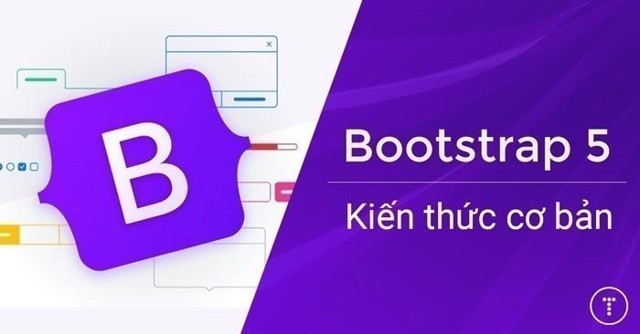 Bootstrap 5 là gì? bắt đầu như thế nào?