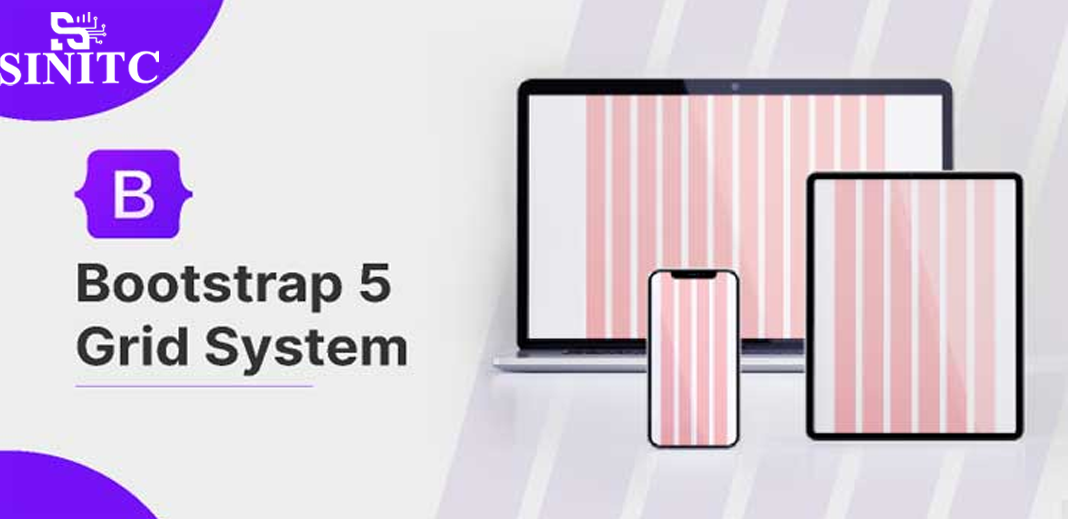 Hệ thống grid system trong bootstrap 5