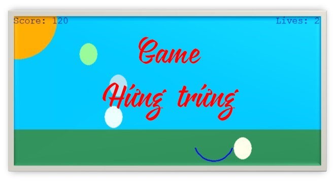 Lập trình game hứng trứng bằng python