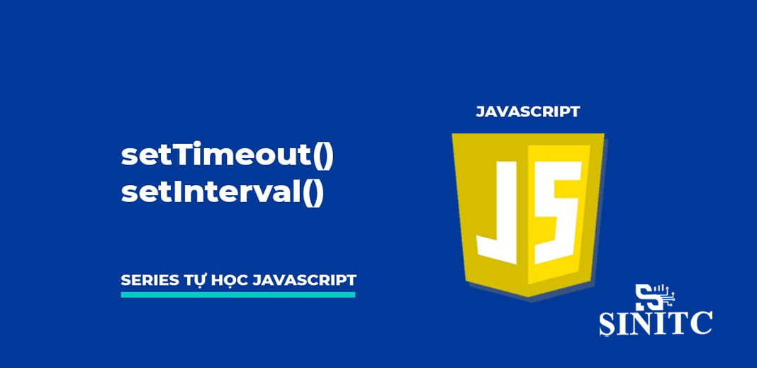 Hàm settimeout() và setinterval() trong javascript