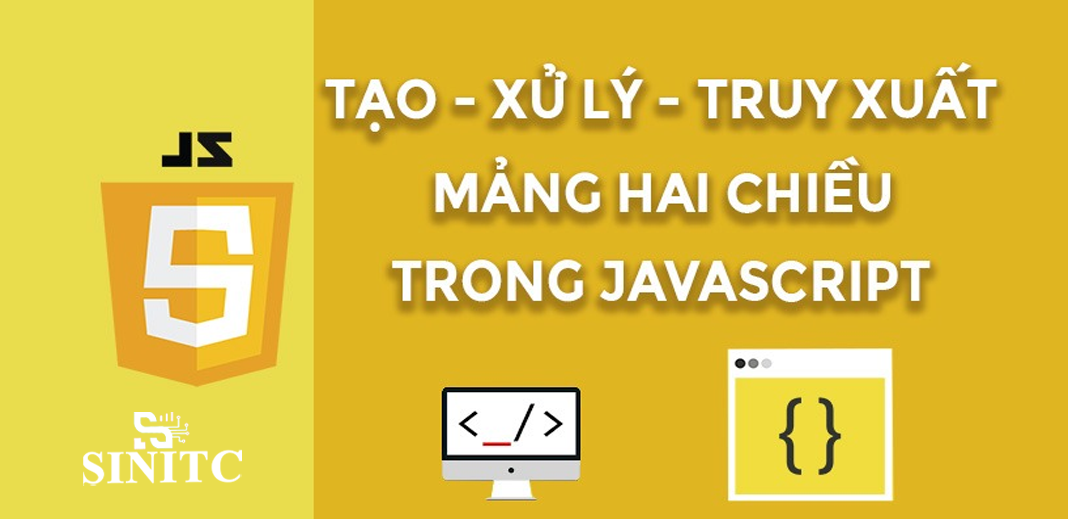 Cách để tạo mảng hai chiều trong javascript