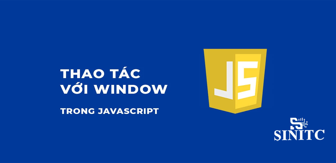 Cách dùng đối tượng window trong javascript