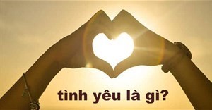 Tình yêu là gì? 26 định nghĩa tình yêu chuẩn nhất hiện nay